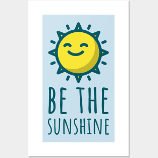 Be the Sunshine Posters and Art